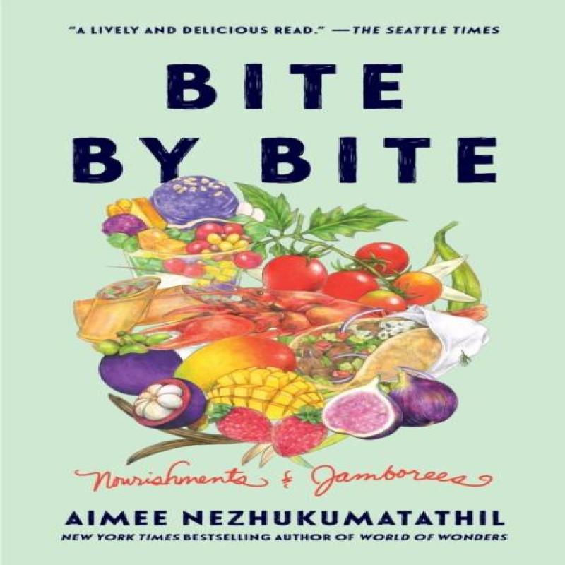 Bite by Bite by Aimee Nezhukumatathil Paperback Book 9780063414426