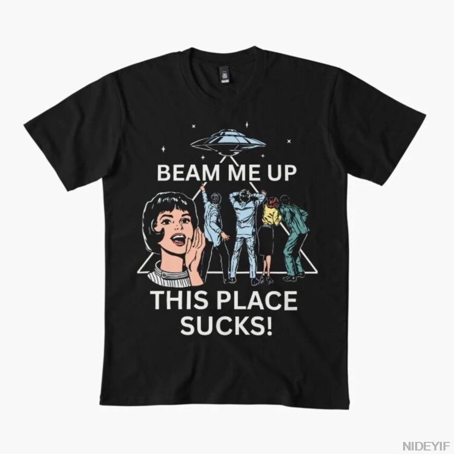 2026 Season 5 Beam Me Up This Place Sucks T-shirt for Men Women Cotton T Shirts Short Sleeve Tops 4XL