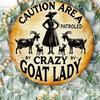 Crazy Goat Lady Metal Wall Sign Round Rustproof Home Art Decor