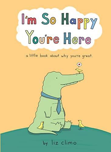 Im So Happy Youre Here by Liz Climo Hardback Book 9780008520854
