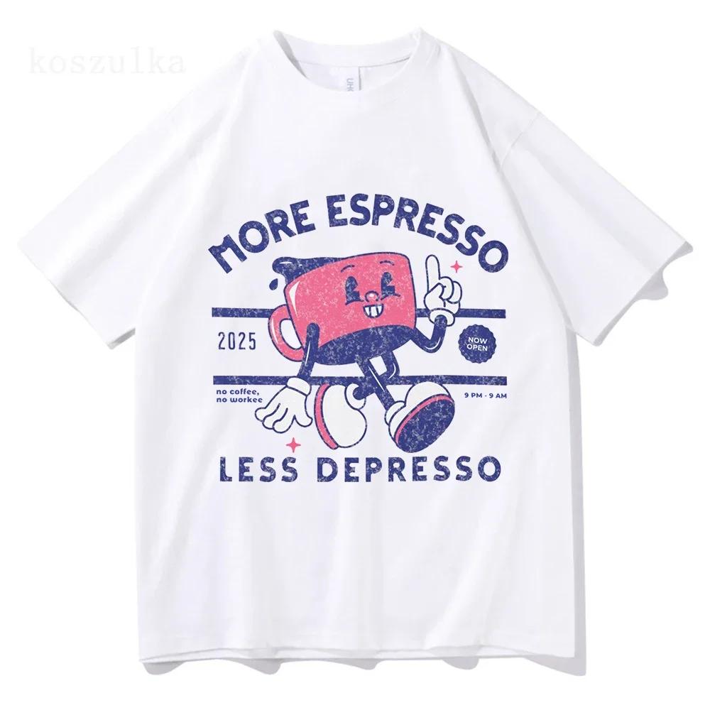 More Espresso Less Depresso T Shirt Women Harajuku Vintage Graphic Tshirt Unisex Summer Trend Tops Retro Tee Shirts