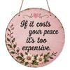 2D Flat, 1pc Round Aluminum Hanging Sign - Inspirational Floral Decor, Decorative Signs, "If It Costs Your Peace It'S Too Expensive" Pink Flower