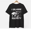 I Blame Society Shirt Totally Fu Ked Up Gregg Araki Cult Film 90s Goth T Shirt