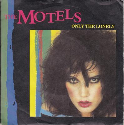 7inch Record MOTELS - Only The Lonely CL263 Capitol Records 1982 UK Dance & Electronica Used