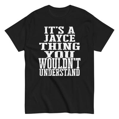 Its a Jayce Thing Family Reunion First Last Squad Name T Shirt