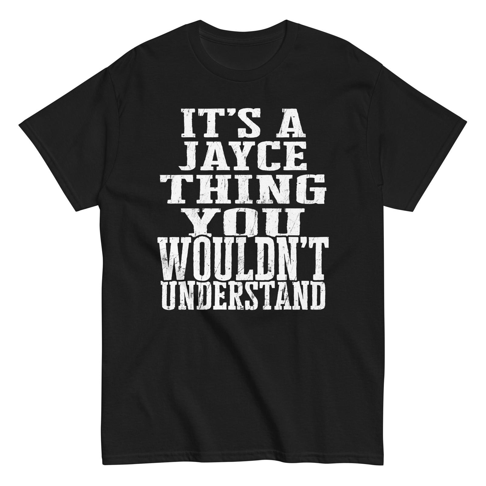 Its a Jayce Thing Family Reunion First Last Squad Name T Shirt S