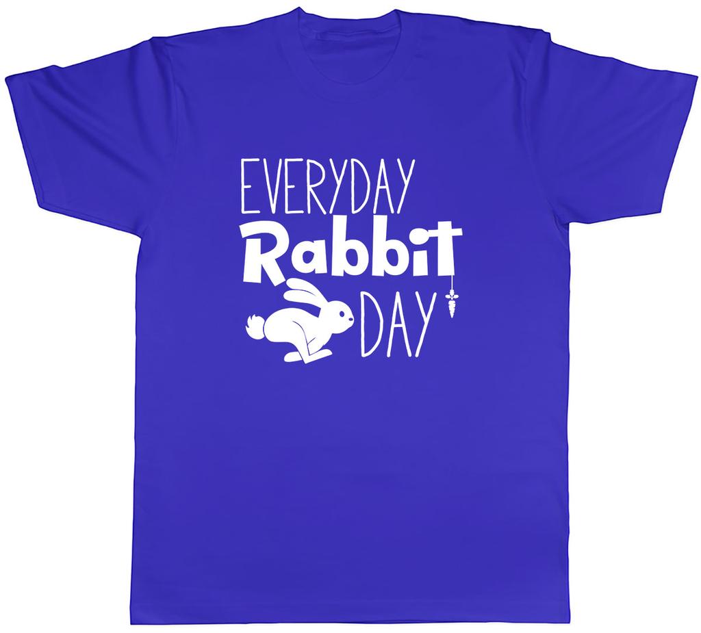 Everyday Rabbit Day Unisexs Unisex TShirt Tee