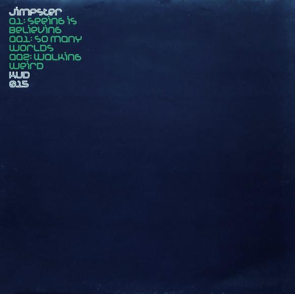 

12inch Record JIMPSTER - Seeing Is Believing KUD015 Kudos Records 2000 UK Dance & Electronica Used