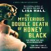 The Mysterious Double Death of Honey Black by Lisa Hall Paperback Book 9781804365946
