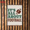 Vintage Football Metal SigIts All About Football Wall Decor for IndoorOutdoor Sports Bars and Home DecorSoccer Room Accent