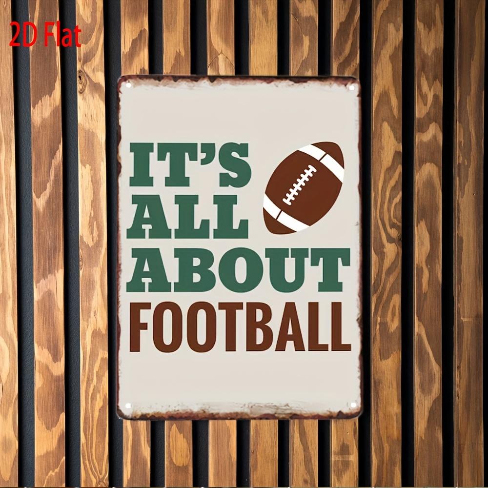 Vintage Football Metal SigIts All About Football Wall Decor for IndoorOutdoor Sports Bars and Home DecorSoccer Room Accent