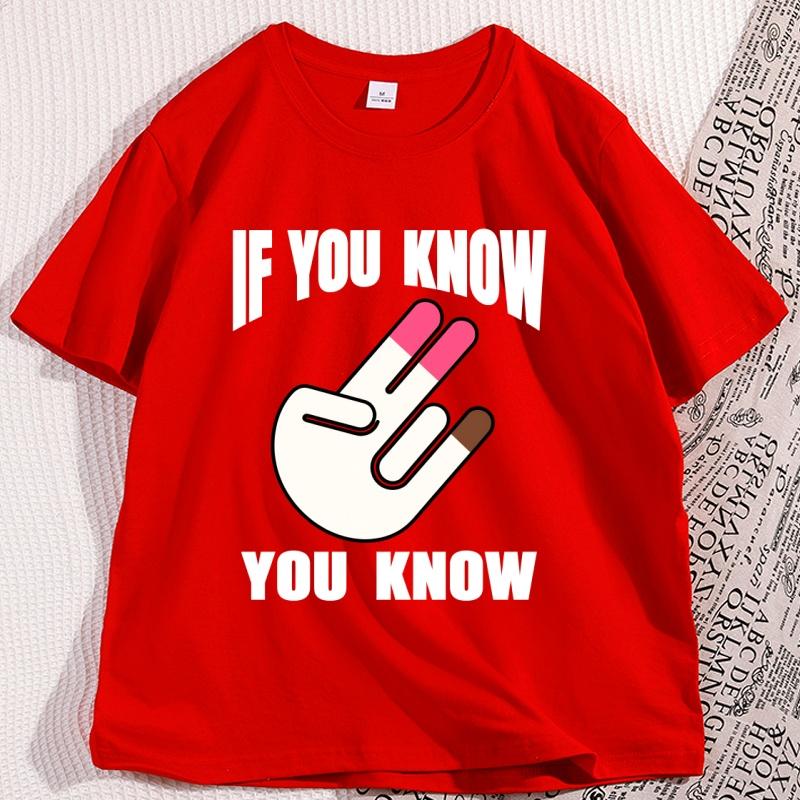 

If You Know Funny TShirt Men Cotton Short Sleeve Adult Humor T Shirt O Neck Casual Streetwear Loose Graphic Tee Shirt Clothes S