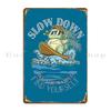 Slow Down See The World Find Yourself Metal Plaque Poster Garage Create Cave Designer Bar Tin Sign Poster