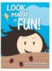 The Look, Math Is Fun! Book