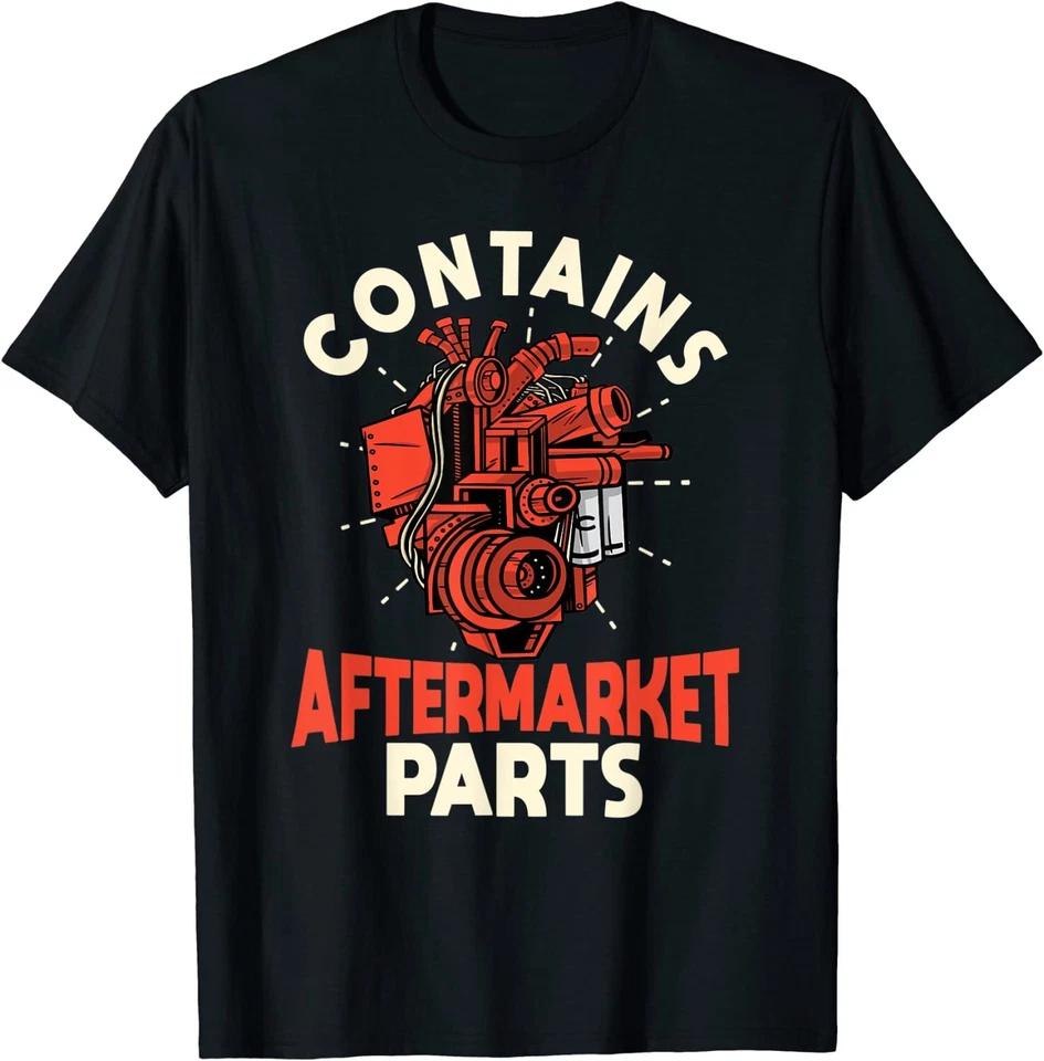 

Contains Aftermarket Parts Open Heart Surgery Fun T-Shirt 3XL