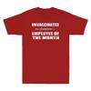 Unvaccinated Employee Of The Month Funny Saying Retro Men's Short Sleeve T Shirt Unisex T-Shirt