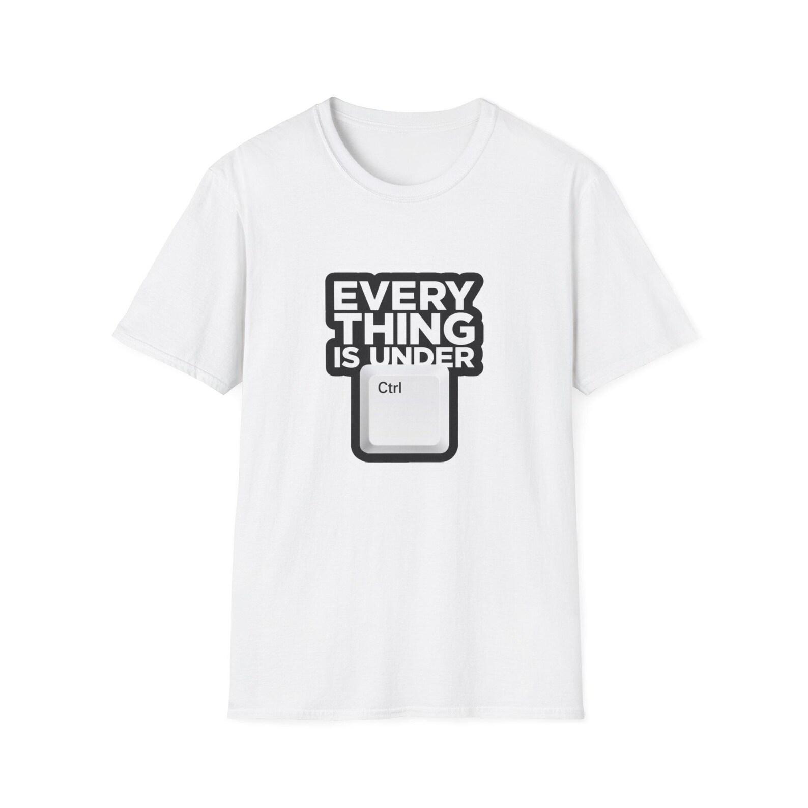 Everything Is Under Ctrl Trending T-Shirt | Funny Tech Keyboard Graphic 4XL