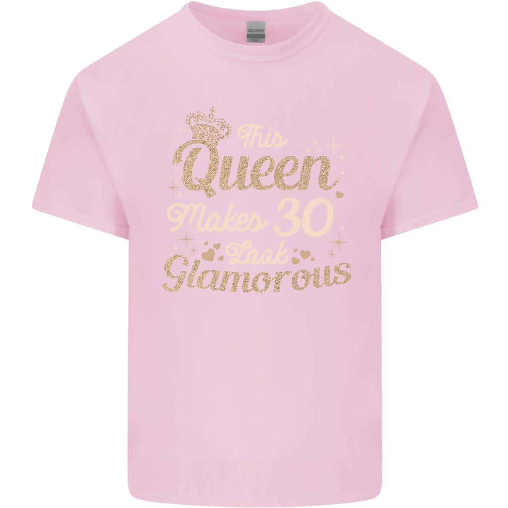 30th Birthday Queen Thirty Years Old 30 Unisexs Light Cotton TShirt