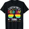 Lets Do This Field Day Thing Teacher T Shirt