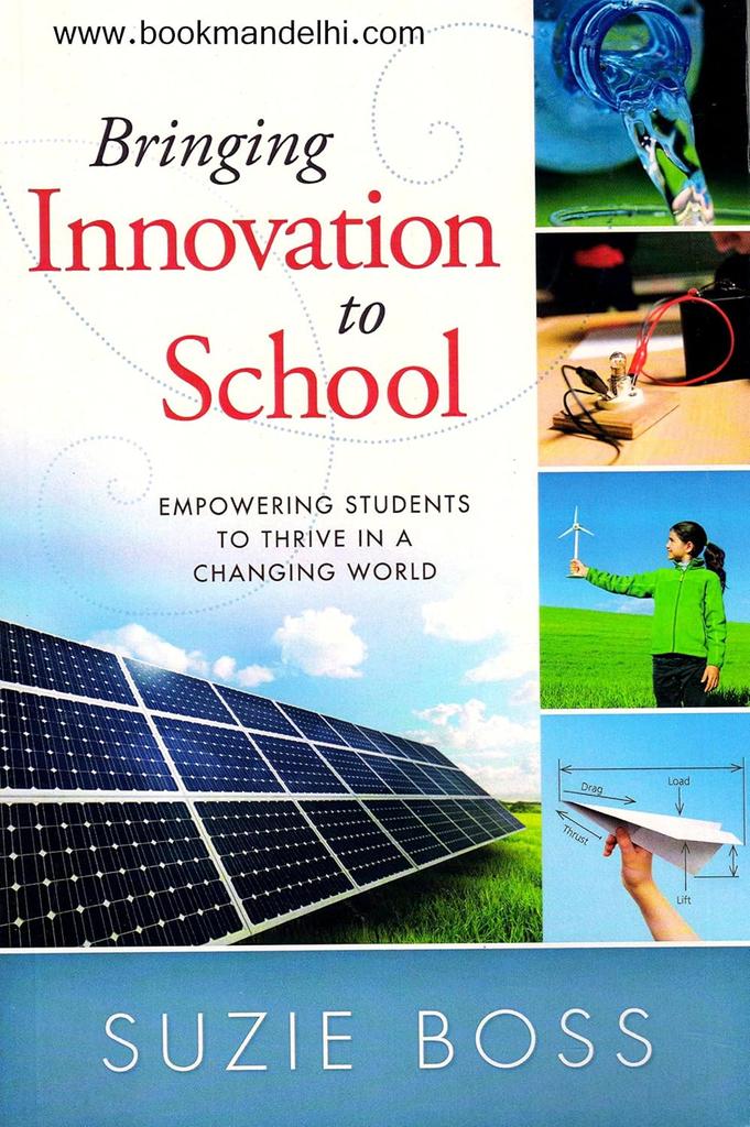 The Bringing Innovation To School Book