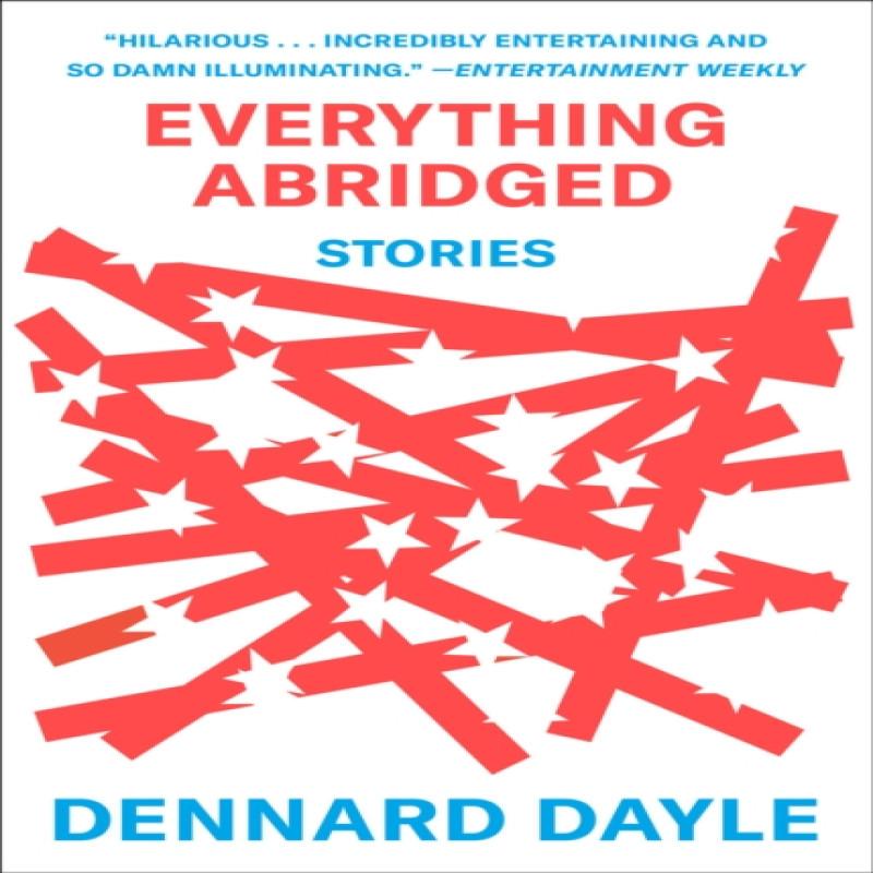 Everything Abridged by Dennard Dayle Paperback Book 9781419760976