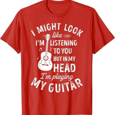 I Might Look Like Im Listening To You Funny Guitar Music TShirt