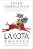 The Lakota America : A New History of Indigenous Power Book