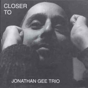 CD JONATHAN GEE TRIO - Closer to  ASCCD14 Non Japan Jazz Used