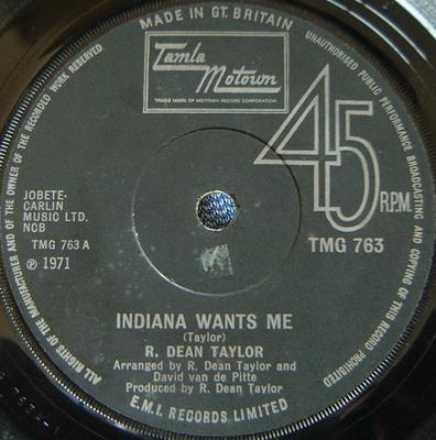 7inch Record R. DEAN TAYLOR  Indiana Wants Me  Loves Your Name TMG763 TAMLA MOTOWN UK Rock Used