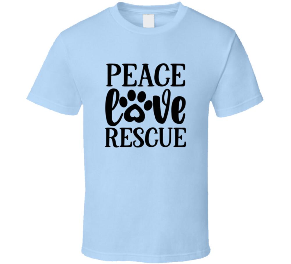 Peace Love Rescue Tee Cool T Shirt For Dog And Cat Lovers Great Pet T-Shirt