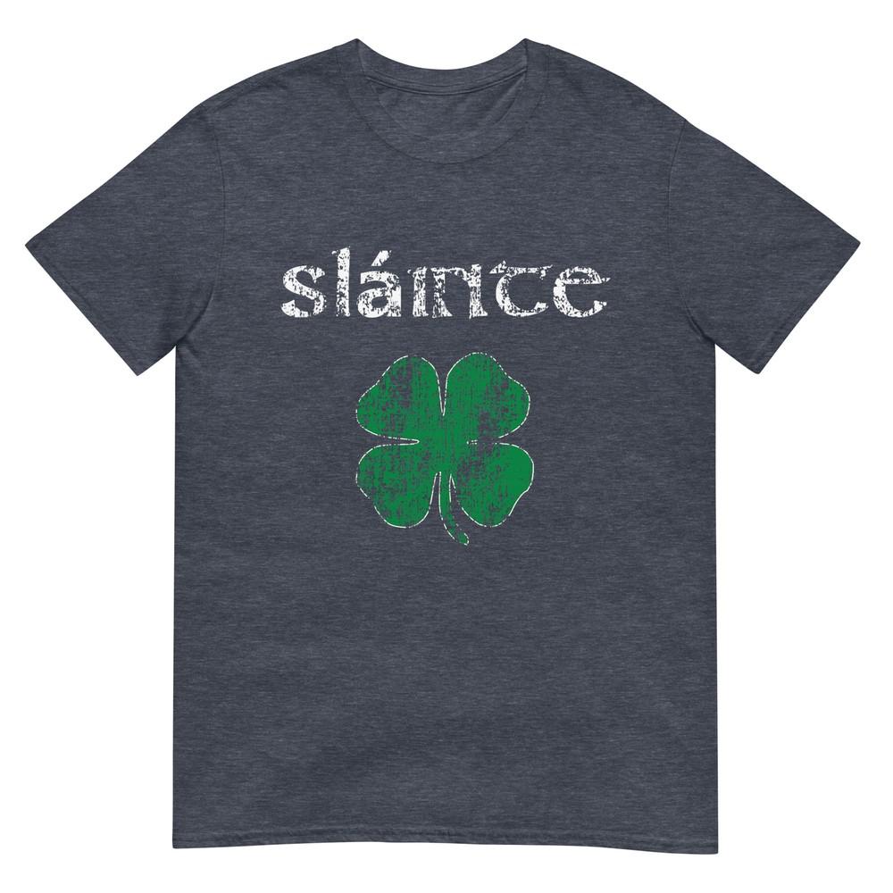 Slainte Cheers Good Health From Ireland Unisex Unisex Tshirt