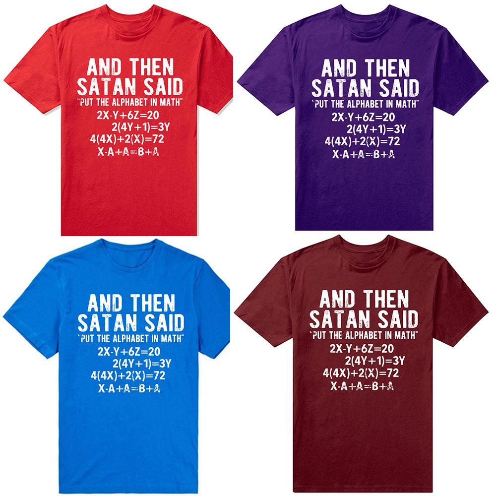 Funny Satan Said Alphabet in Math Mathematics T Shirts Short Sleeve Gifts Mens Clothing Fashion Casual Loose Oversized T Shirt