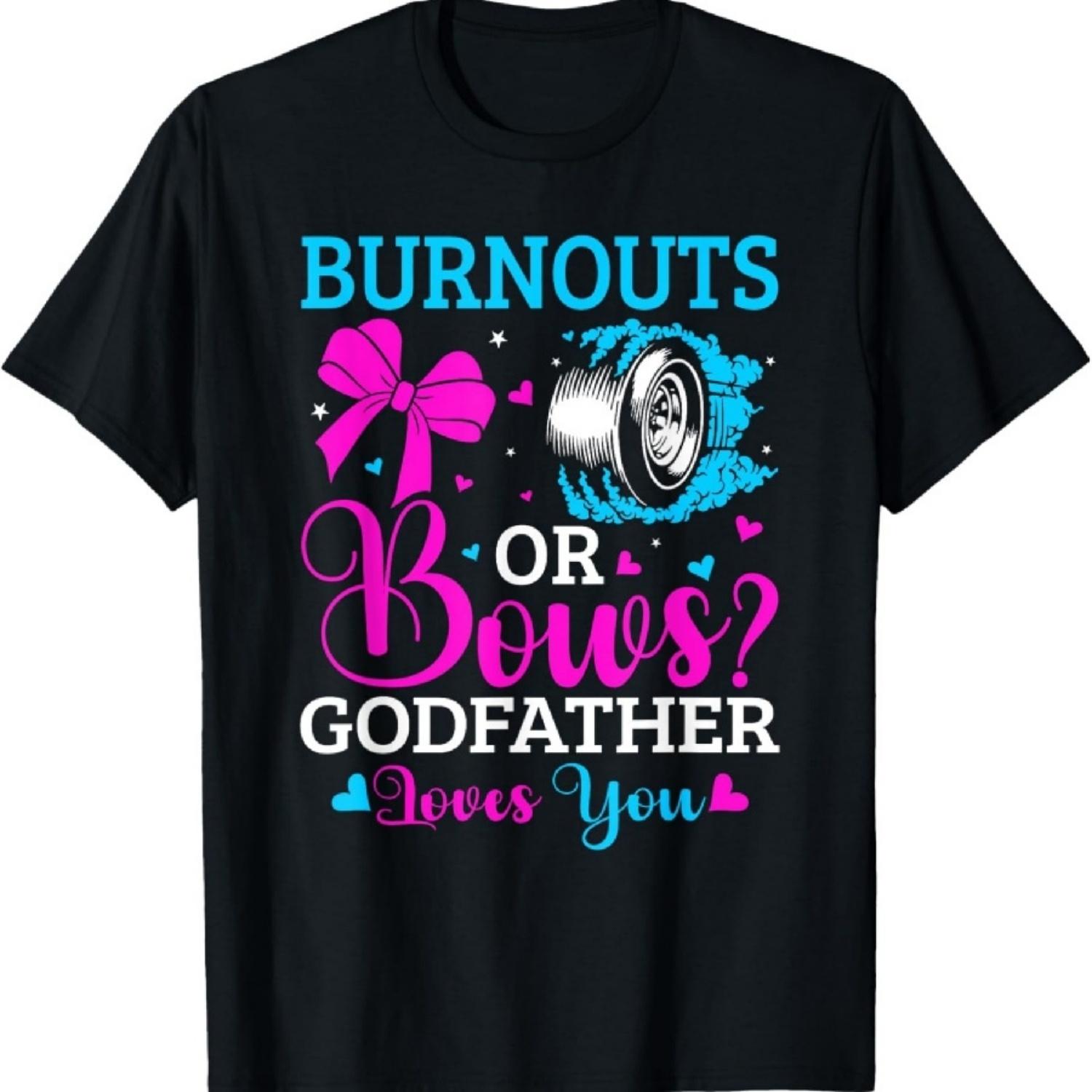 

Gender Reveal Party Burnouts Or Bows Pink Or Blue Godfather T-Shirt XXXXXL чорний