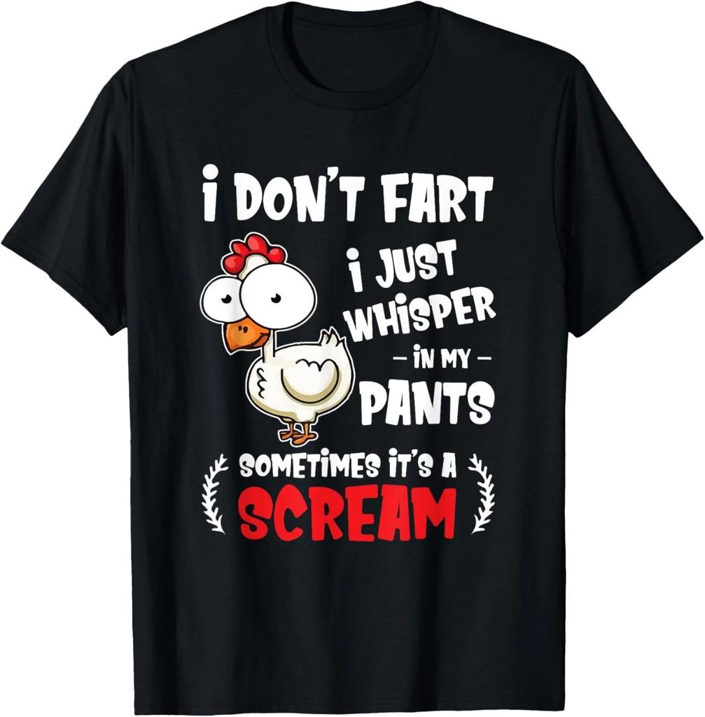 Funny Farting Chicken Lover I Dont Fart I Whisper In My Gift T- Shirt