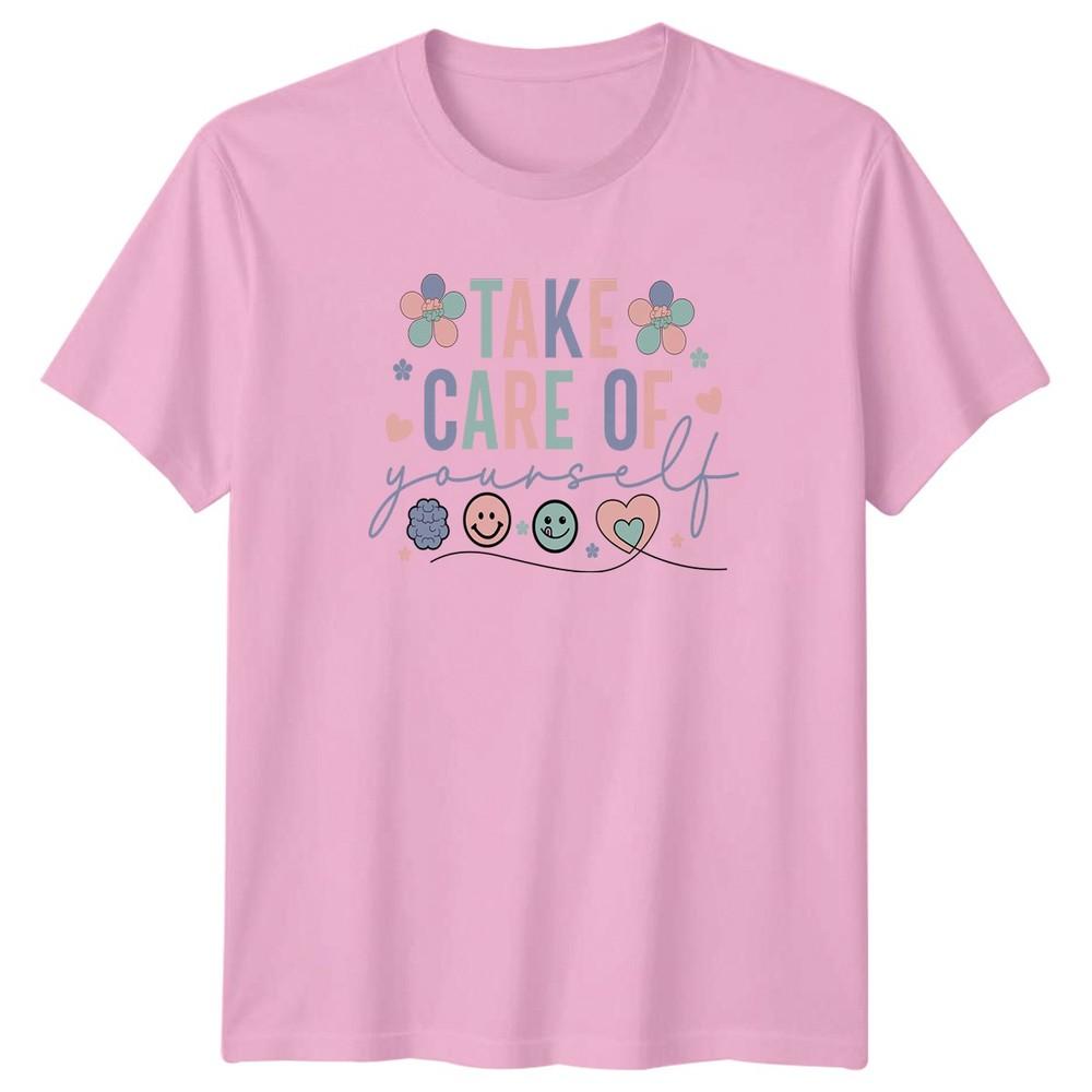 Take Care Of Yourself Unisex TShirt Unisextal Health Wellness Birthday Gift For Her