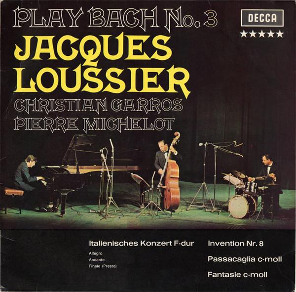 

Виниловая пластинка JACQUES LOUSSIER CHRISTIAN GARROS Play Bach №. 3 SLK16669P DECCA Германия Джаз Б/У