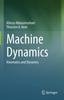 Kniha Machine Dynamics : Kinematics and Dynamics