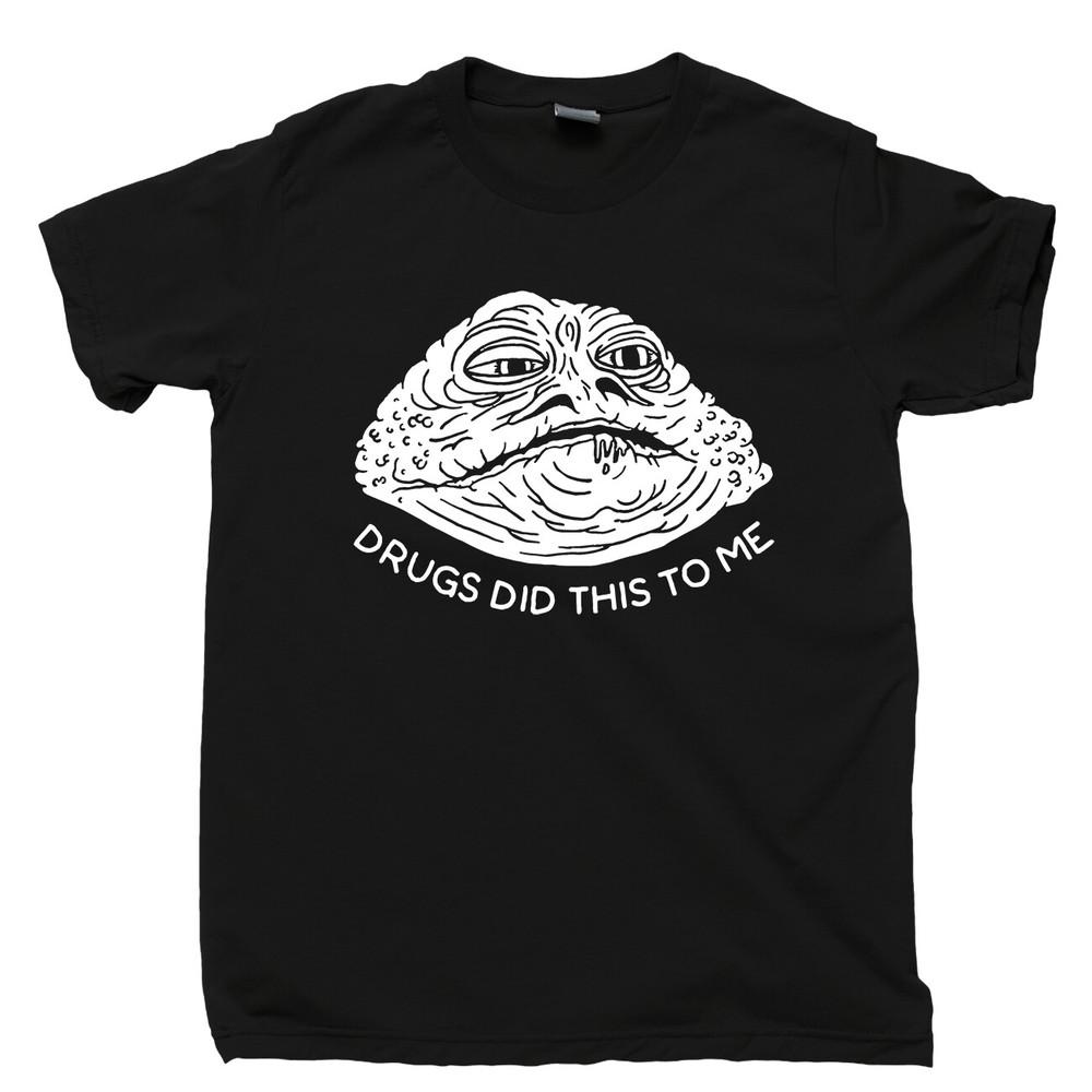 

Drugs Did This To Me T Shirt Funny Jabba Hutt Is High Star Wars DVD Blu Ray Tee L