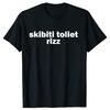 Skibiti Toilet Rizz Funny Viral Influencer Brain Rot Slang TShirt Cotton Funny Gifts Unisex Summer Tops Custom Graphic Tshirts