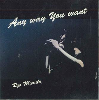 

CD RYO MURATA - Any Way You Want RM8888 IVY ARTS Japan Obi Japanese Pop/Rock Used