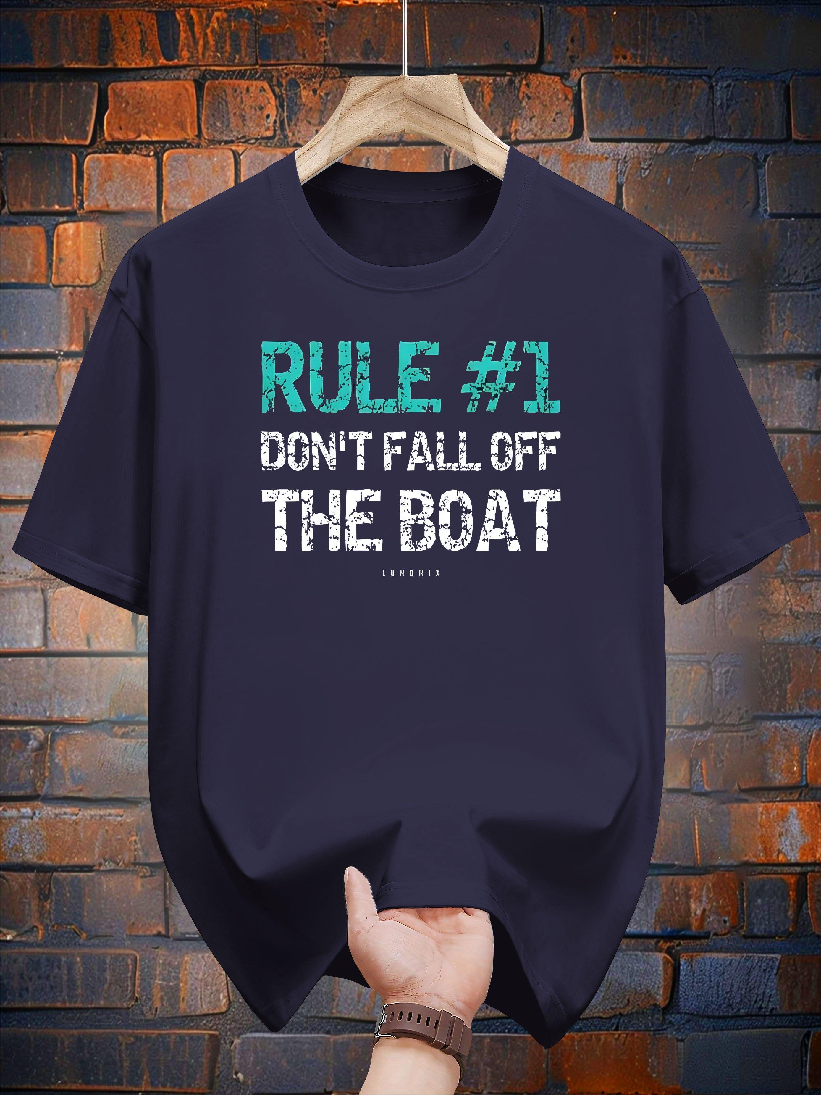 

Casual Cotton T-shirt - Rule #1 Don t Fall Off the Boat Graphic XXL