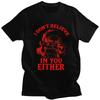 Male I Dont Believe In You Either Red Santa T Shirts Summer Short Sleeve 100 Cotton Colthing Casual Design Graphic Tees Shirt