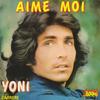 7inch Record YONI  Aime Moi 49229 Disques Carrere 1976 France Pop Used
