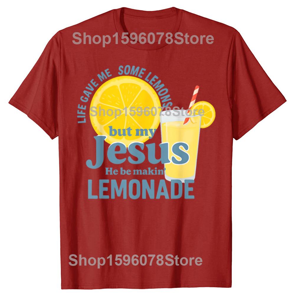 Life Gave Me Some Lemons But Jesus T Shirts Men Women Cotton Humor Streetwear Tee Short Sleeve Unisex Loose Crewneck Clothing S