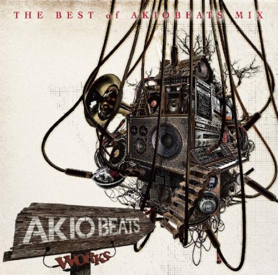 

WORKS BEST OF AKIO BEATS -THE MIX-