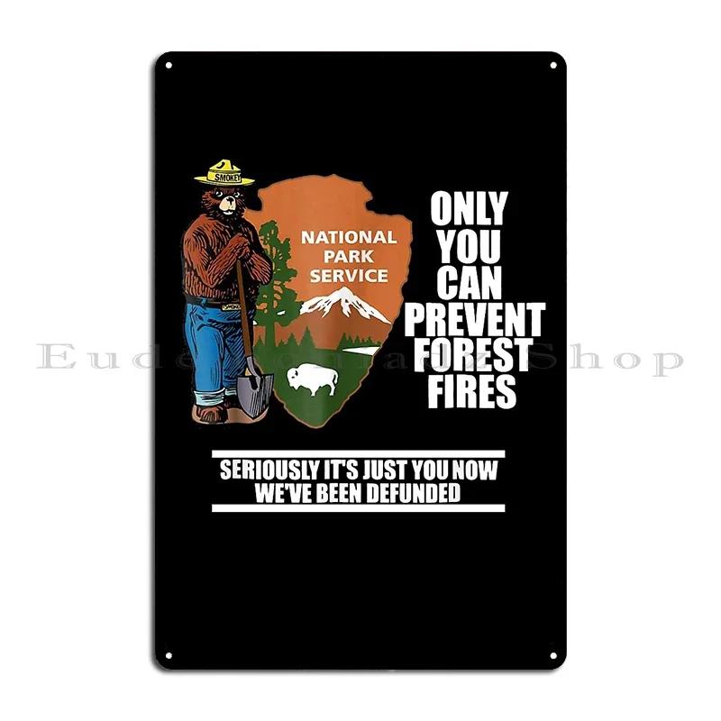 Only You Can Prevent Wildfires Smokey the Bear Communism Funny Camping Dumpster Fires Metal Plaque Club Printed Tin Sign Poster