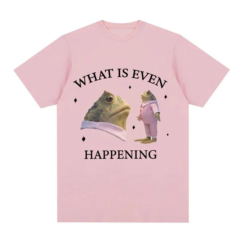 What Is Even Happening Funny Frog Meme Tee Shirt Men Fashion Vintage Short Sleeve T-Shirts Unisex High Quality Oversized T-shirt