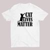 CATS LIVES MATTER T-Shirt, Animal Lovers Rescue Kitten Tops, Cat Dad Cat Mum Tee