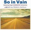 CD ALPHA WAVE MUSIC BOX  So In Vainchemistrycollection  OPJ531 Japan Japanese Soundtracks Used