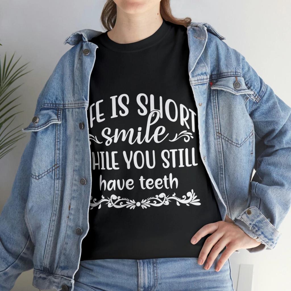 Life Is Short Smile While Sarcastic Humor Graphic Novelty Funny T Shirt